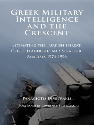 cover image of Greek Military Intelligence and the Crescent